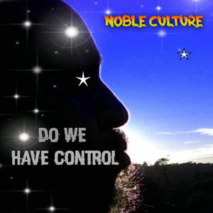 Do We Have Control