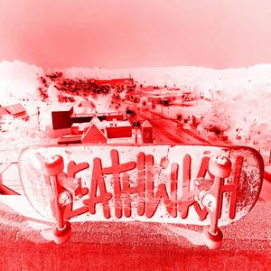 DEATHWISH! (Explicit)