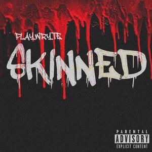 Skinned (Explicit)