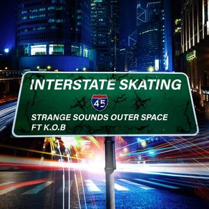 Interstate Skating (feat. K.O.B) [Explicit]