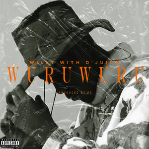 WURUWURU (Explicit)