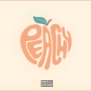 Peachy Freestyle (Explicit)