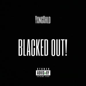 Blacked Out! (Explicit)