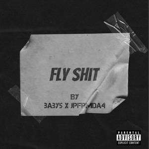 FLY **** (Explicit)