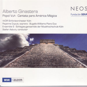 Ginastera: Popol Vuh & Cantata para América Mágica