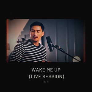 Wake Me Up (Live Session)