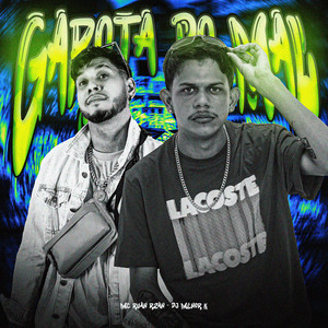 GAROTA DO MAL (Explicit)