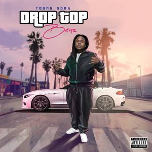 Drop Top Benz (Explicit)