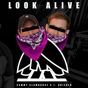 Look Alive (Explicit)