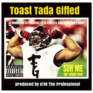 Suh Me or Sign Me (feat. Jay Wondah, Tay Da Crown, O.G. Bobby Ne'Gro & Boog.E. Bryant) (Explicit)