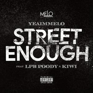 Street Enough (feat. Kiwiana Bae) [Explicit]