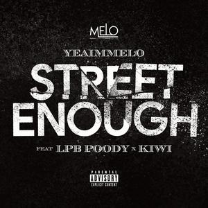 Street Enough (feat. Kiwiana Bae) (Explicit)