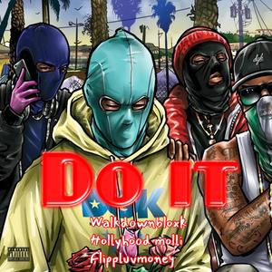 Do It (feat. Flippluvmoney & Hollyhood Molli) [Explicit]