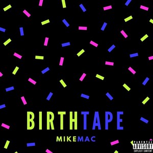 Birthtape (Explicit)