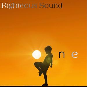 RIGHTEOUS SOUND ONE (Explicit)