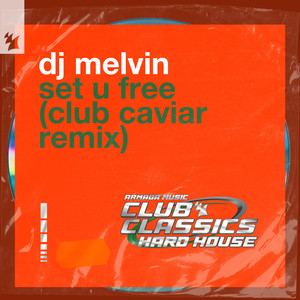 Set U Free (Club Caviar Remix)