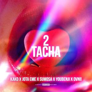 2 Tacha (feat. Jota eme, Sumosa, Youbenji & Dvnii) (Explicit)