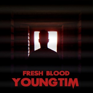 Fresh Blood (Explicit)