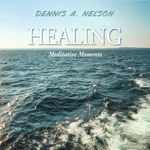 Healing (Meditative Moments)