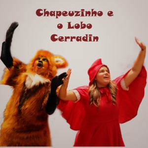 Chapeuzinho E O Lobo Cerradin