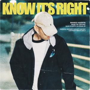 Know it's Right (Explicit)