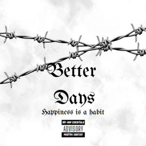 Better Days (Explicit)