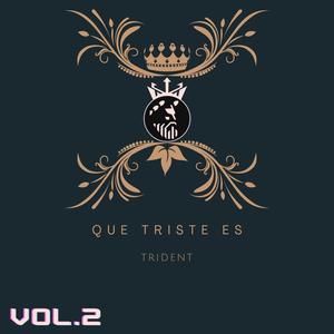 Que Triste Es, Vol. 2 (Explicit)