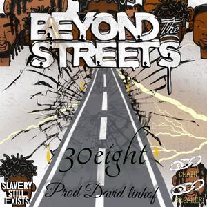 Beyond The Streets (Explicit)