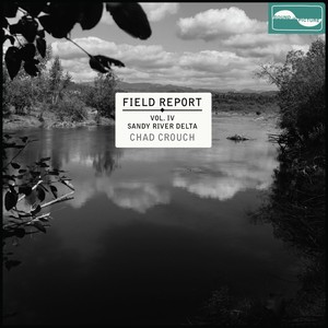 Field Report, Vol. IV: Sandy River Delta