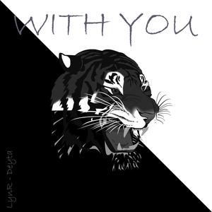 With You (feat. LynR) [Explicit]