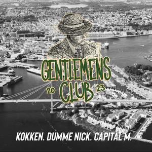 Gentlemens Club 2023 (feat. Kokken & Capital M)
