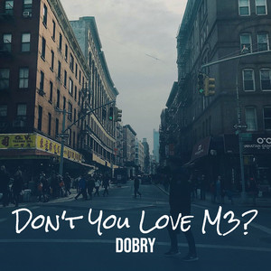Don't You Love M3? (Explicit)