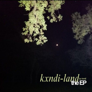 Kxndi-Land- the EP