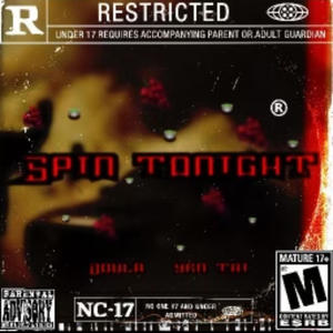 Spin Tonight (feat. DOULA) (Explicit)
