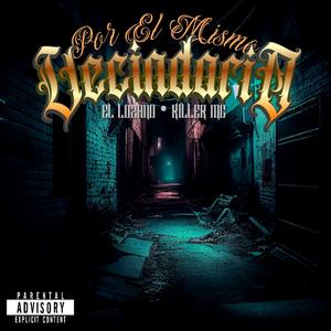 Por el mismo vecindario (feat. El lozano & Killer mc) (Explicit)