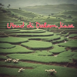 Ubud di Dalam Jiwa