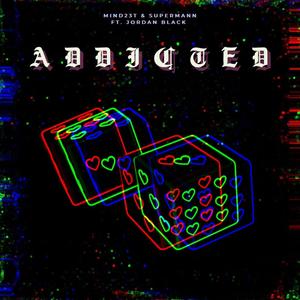 Addicted (feat. Jordan Black) (Explicit)