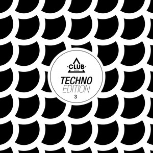 Club Session Techno Edition, Vol. 3