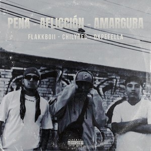 Pena - Aflicción - Amargura (Explicit)
