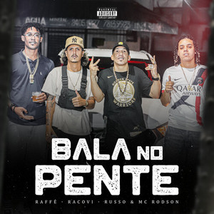 BALA NO PENTE (Explicit)