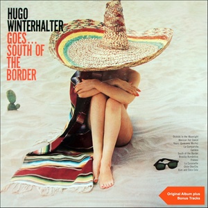 Goes...South of the Border (Original Album Plus Bonus Tracks)