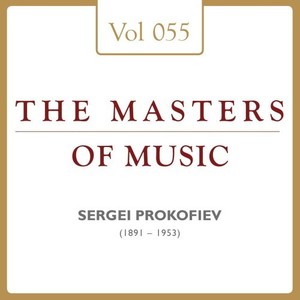 Sergei Prokofjeff: Masters of Music, Vol. 55