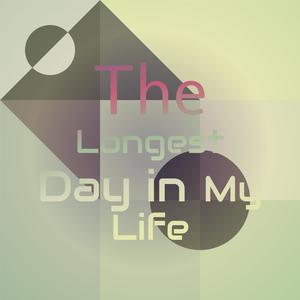 The Longest Day in My Life