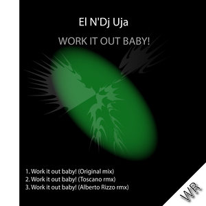 Work It Out Baby! (Alberto Rizzo Remix)
