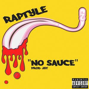 No Sauce(feat. JST) (Explicit)