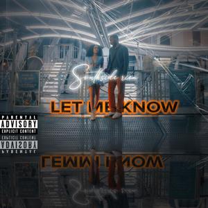 Let Me Know (Explicit)
