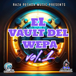 El Vault Del Wepa, Vol. 1