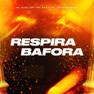 RESPIRA BAFORA (Explicit)