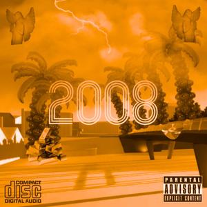 2008 (feat. Zzimo) (Explicit)