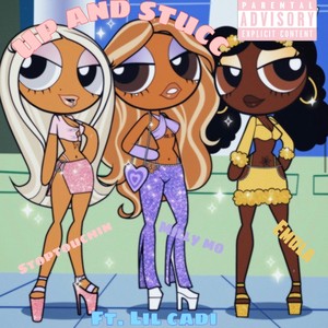 Up & Stucc (feat. Milly Mo, Emula & Lil Cadi) (Explicit)